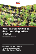 Plan de reconstitution des zones d?grad?es (PRAD)