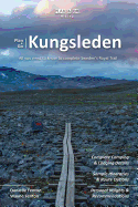 Plan & Go Kungsleden: All you need to know to complete Sweden's Royal Trail