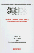 Planar Lipid Bilayers (Blm's) and Their Applications: Volume 7