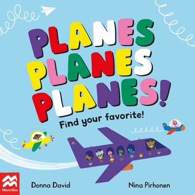 Planes Planes Planes!: Find Your Favourite - David, Donna