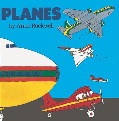 Planes - Rockwell, Anne