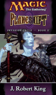 Planeshift: Invasion Cycle, Book II - King, J Robert