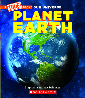 Planet Earth (a True Book) - Drimmer, Stephanie Warren