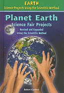 Planet Earth Science Fair Projects, Using the Scientific Method
