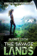 Planet Urth: The Savage Lands (Books 1 & 2)