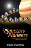 Planetary Pioneers: The Mapping of Our Solar System