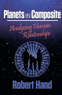 Planets in Composite: Analyzing Human Relationships