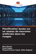 Planification bas?e sur un r?seau de neurones artificiels dans les nuages