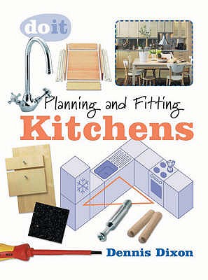 Planning and Fitting Kitchens - Dixon, D