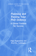 Planning and Passing Your PhD Defence: A Global Toolbox for Success