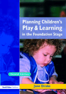 Planning Children's Play and Learning in the Foundation Stage