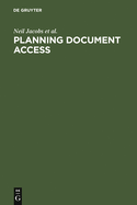 Planning Document Access: Options and Opportunities. Based on the Findings of the Elib Research Project Fiddo