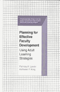 Planning for Effective Faculty Development - Lawler, Patricia A, and King, Kathleen P