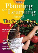Planning for Learning Through the "Twelve Days of Christmas"