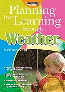 Planning for Learning Through the Weather