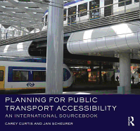 Planning for Public Transport Accessibility: An International Sourcebook