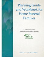 Planning Guide and Workbook for Home Funeral Families