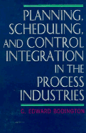 Planning, Scheduling, and Control Integration in the Process Industries