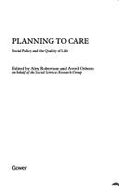 Planning to Care: Social Policy and the Quality of Life