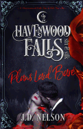 Plans Laid Bare: (a Havenwood Falls Sin & Silk Novella)