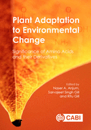 Plant Adaptation to Environmental Change: Significance of Amino Acids and their Derivatives