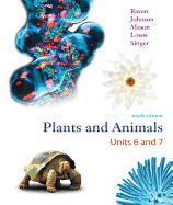 Plant and Animal Biology Units 6 and 7 - Raven, Peter H, and Johnson, George B, and Mason, Kenneth A, Dr.