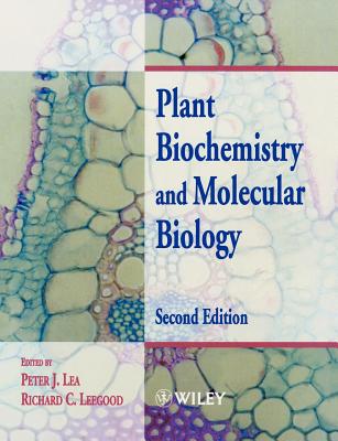 Plant Biochemistry and Molecular Biology - Lea, Per (Editor), and Leegood, Richard C (Editor)