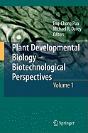 Plant Developmental Biology--Biotechnological Perspectives, Volume 1