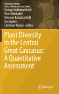 Plant Diversity in the Central Great Caucasus: A Quantitative Assessment