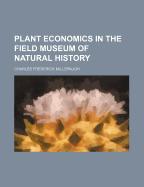 Plant Economics in the Field Museum of Natural History