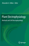 Plant Electrophysiology: Methods and Cell Electrophysiology
