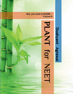 PLANT for NEET: 'ALL you need to KNOW...' - Volume II