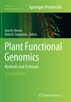 Plant Functional Genomics: Methods and Protocols - Alonso, Jose M (Editor), and Stepanova, Anna N (Editor)