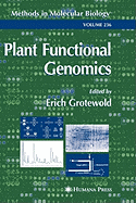 Plant Functional Genomics: Methods and Protocols - Grotewold, Erich, Prof. (Editor)