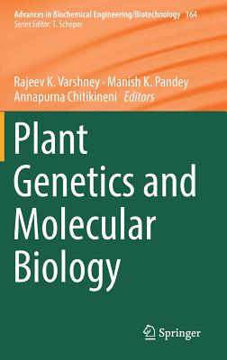 Plant Genetics and Molecular Biology - Varshney, Rajeev K (Editor), and Pandey, Manish K (Editor), and Chitikineni, Annapurna (Editor)