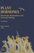 Plant Hormones: Physiology, Biochemistry and Molecular Biology