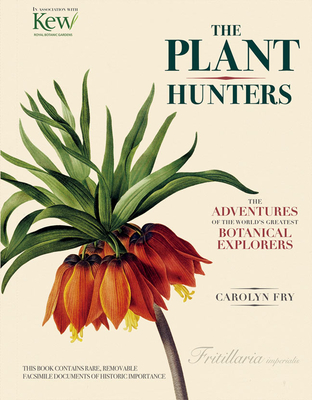 Plant Hunters - Fry, Carolyn