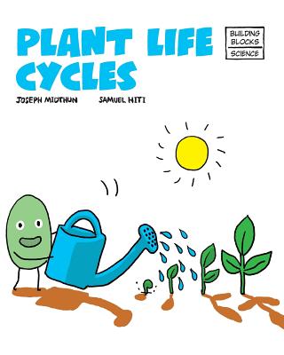 Plant Life Cycles - Midthun, Joseph