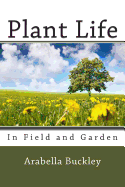 Plant Life in Field and Garden