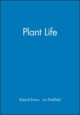 Plant Life - Ennos, Roland, and Sheffield, Liz