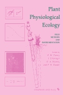 Plant Physiological Ecology: Field Methods and Instrumentation