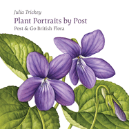 Plant Portraits by Post: Post & Go British Flora