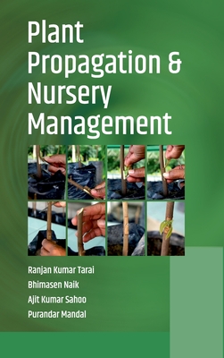 Plant Propagation and Nursery Management - Kumar, Tarai Ranjan