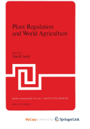 Plant Regulation and World Agriculture
