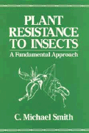 Plant Resistance to Insects: A Fundamental Approach