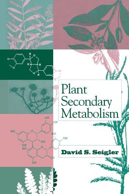 Plant Secondary Metabolism - Seigler, David S