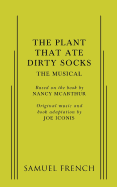 Plant That Ate Dirty Socks, The: The Musical