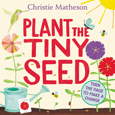 Plant the Tiny Seed Board Book: A Springtime Book for Kids - 