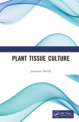 Plant Tissue Culture - Reddy, Jayarama