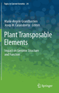 Plant Transposable Elements: Impact on Genome Structure and Function